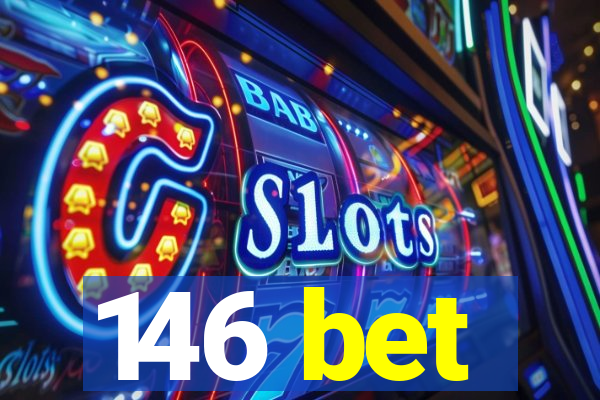 146 bet